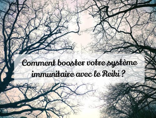 Booster votre système immunitaire avec Reiki le souffle de lumière